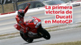 Racing Stories: la primera victoria de Ducati en MotoGP