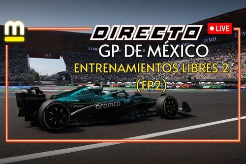 As&iacute; os contamos los Libres 1 y 2 (FP1 y FP2) del GP de M&eacute;xico