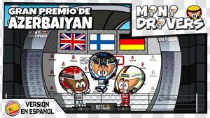 El GP de Azerbaiyán 2019 de F1, por MiniDrivers
