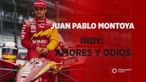 Montoya e Indy: amores y odios